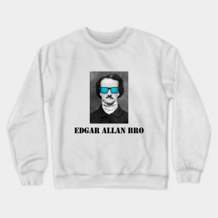 Edgar Allan Bro Crewneck Sweatshirt